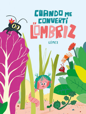 cover image of Cuando me convertí en lombriz
